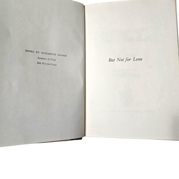 But Not For Love Elizabeth Savage Hardcover 1970 First Edition Book - Picture 3 of 6
